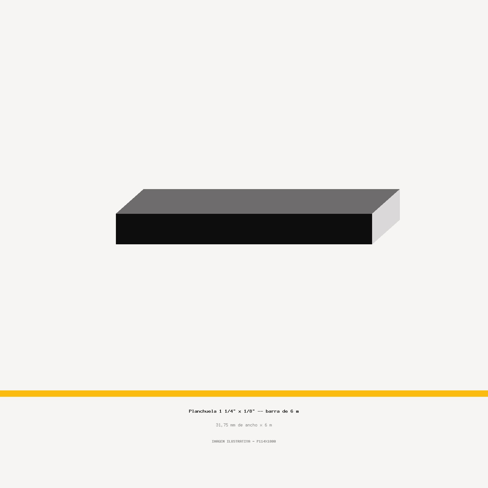 Planchuela 1 1/4" × 1/8" — barra de 6 m